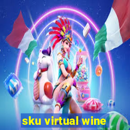 sku virtual wine